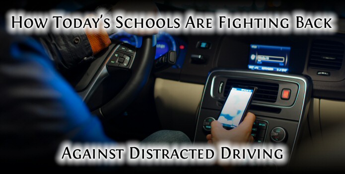 How Today’s Schools are Fighting Back Against Distracted Driving