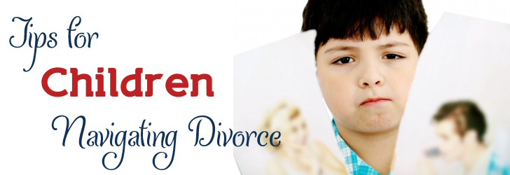 Tips for Children Navigating Divorce