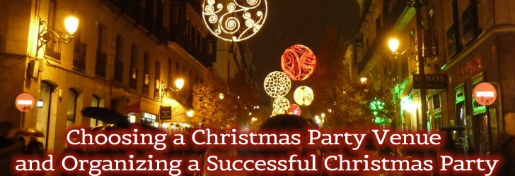 Choosing a Christmas Party Venue and Organizing a Successful Christmas Party