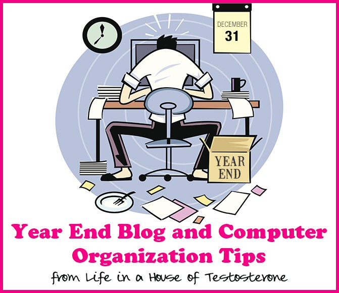 year end blogging and computer organization tips