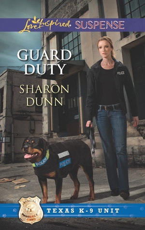 Texas K-9 Unit Series - Guard Duty - Book 3