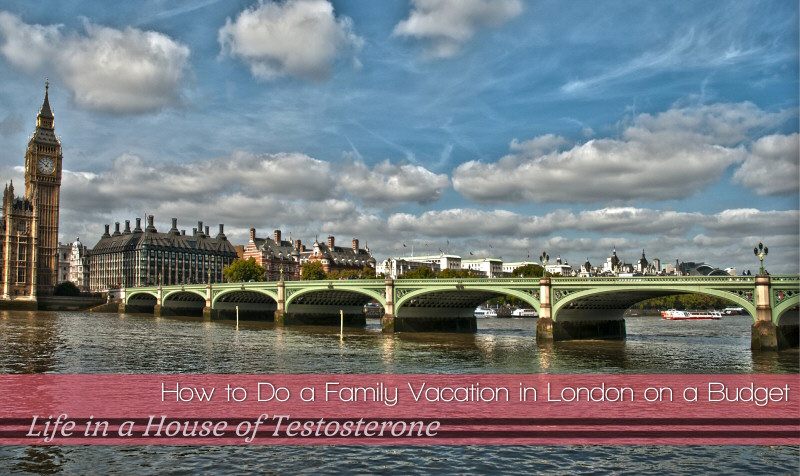 How to Do a Family Vacation in London on a Budget