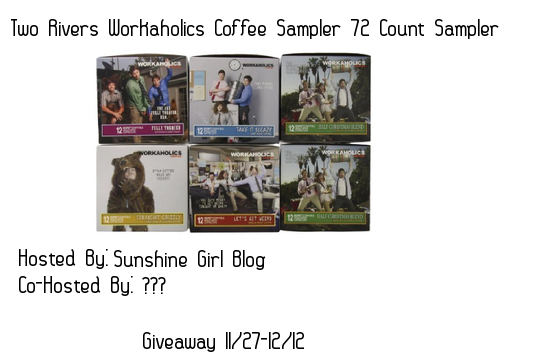 Blogger Opp: Two Rivers Workaholics Coffee Sampler Giveaway Starts 11/27