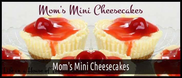 10 - mom's miniature cheesecakes