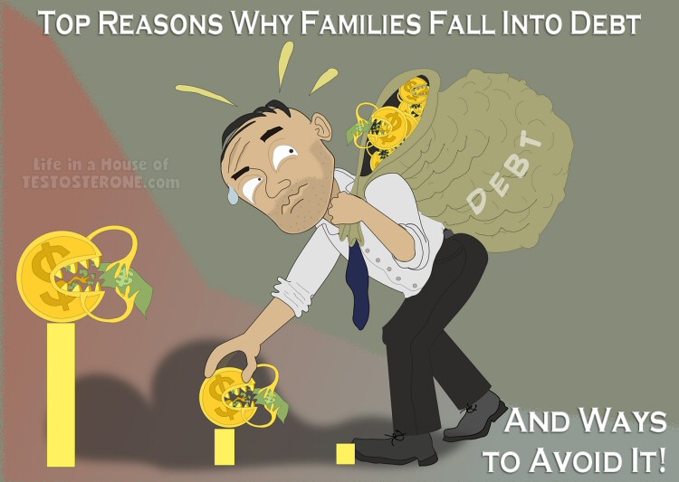 Top Reasons Why Families Fall Into Debt (And Ways To Avoid It!)