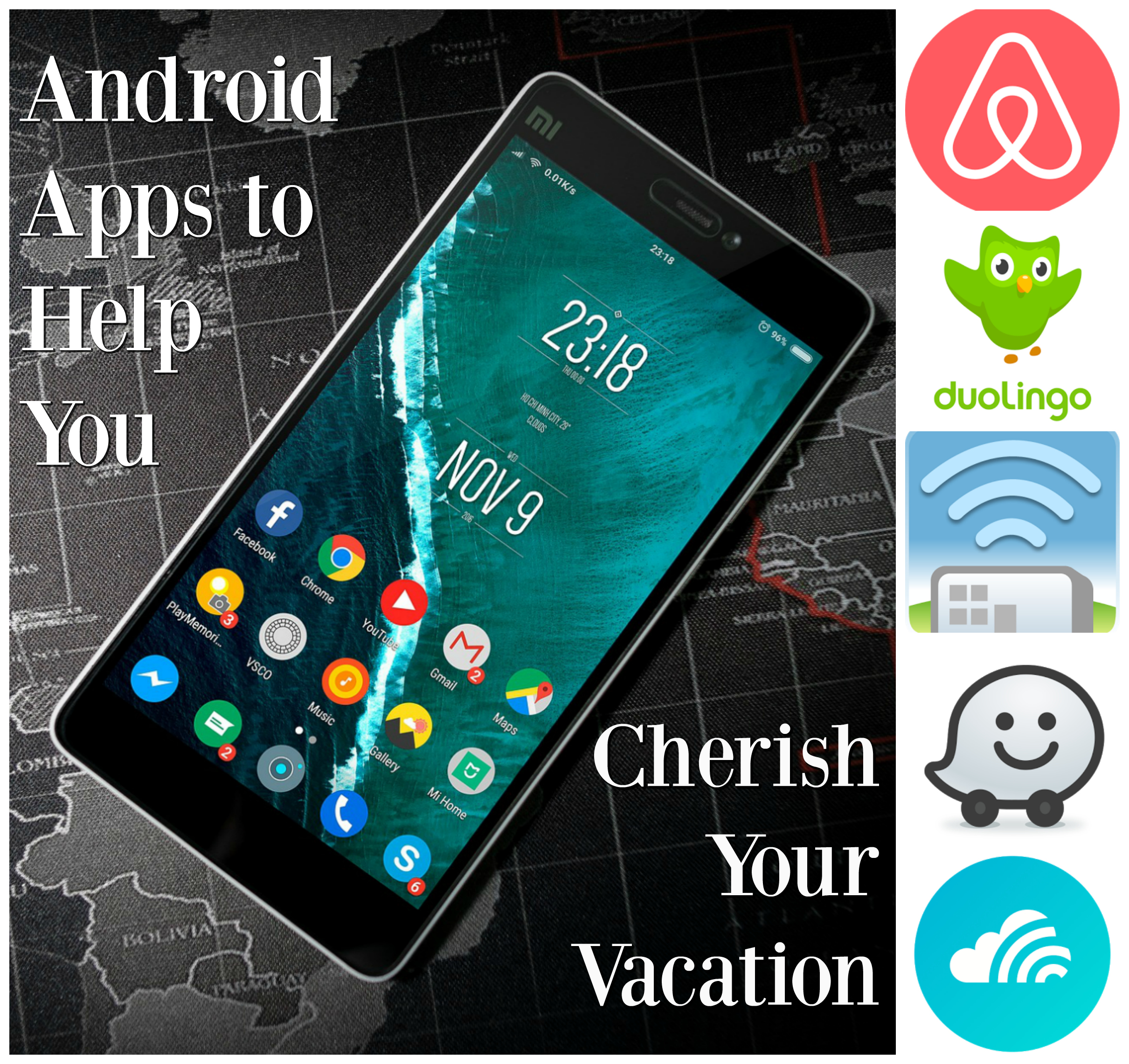 Android Apps to Help You Cherish Your Vacation