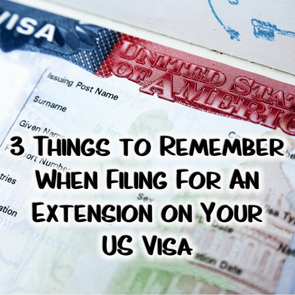 Filing for an Extension on Your US Visa