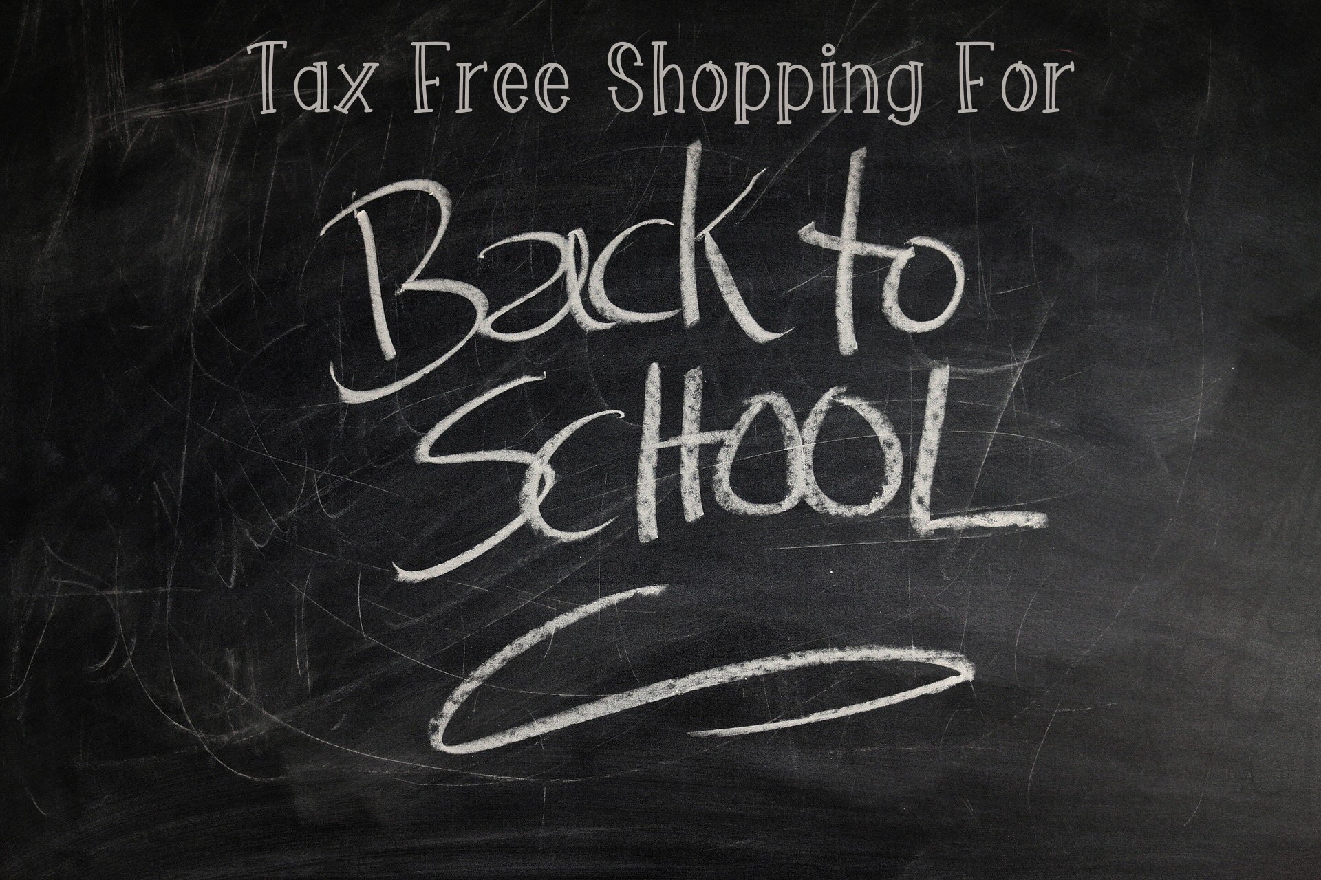 Tax Free Shopping Days for 2017 - Back to School Savings