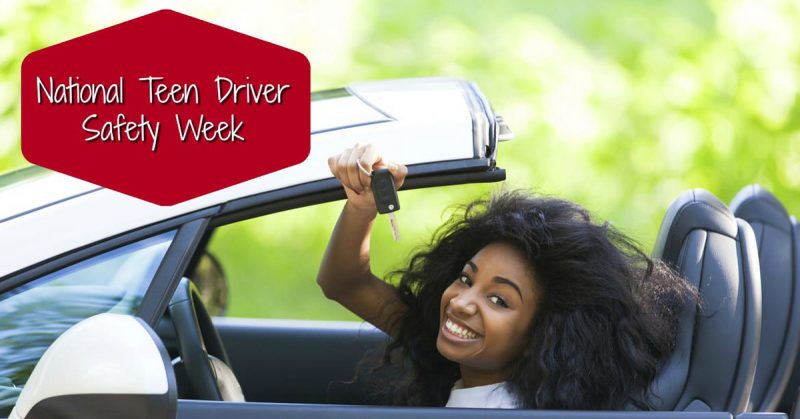 10/15 to 10/21 - National Teen Driver Safety Week