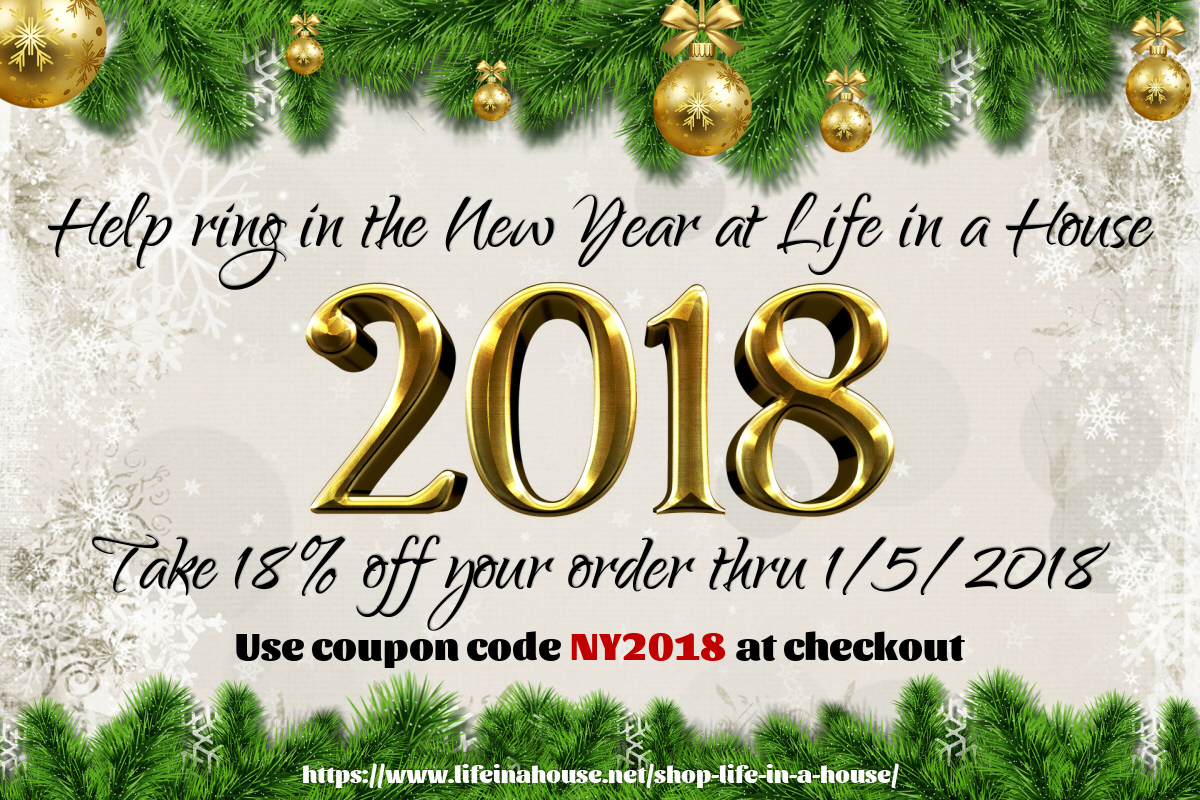 Life in a House 2018 New Year's Sale