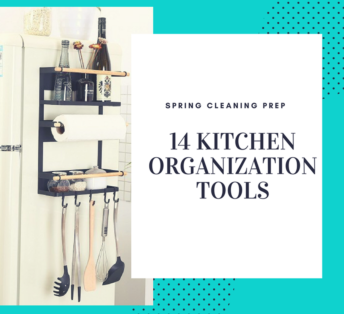 14 Kitchen Organization Tools You Need