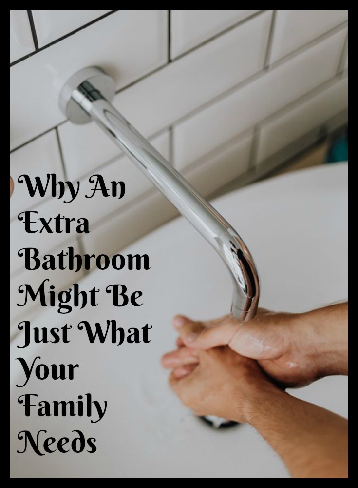 Why An Extra Bathroom Might Be Just What Your Family Needs