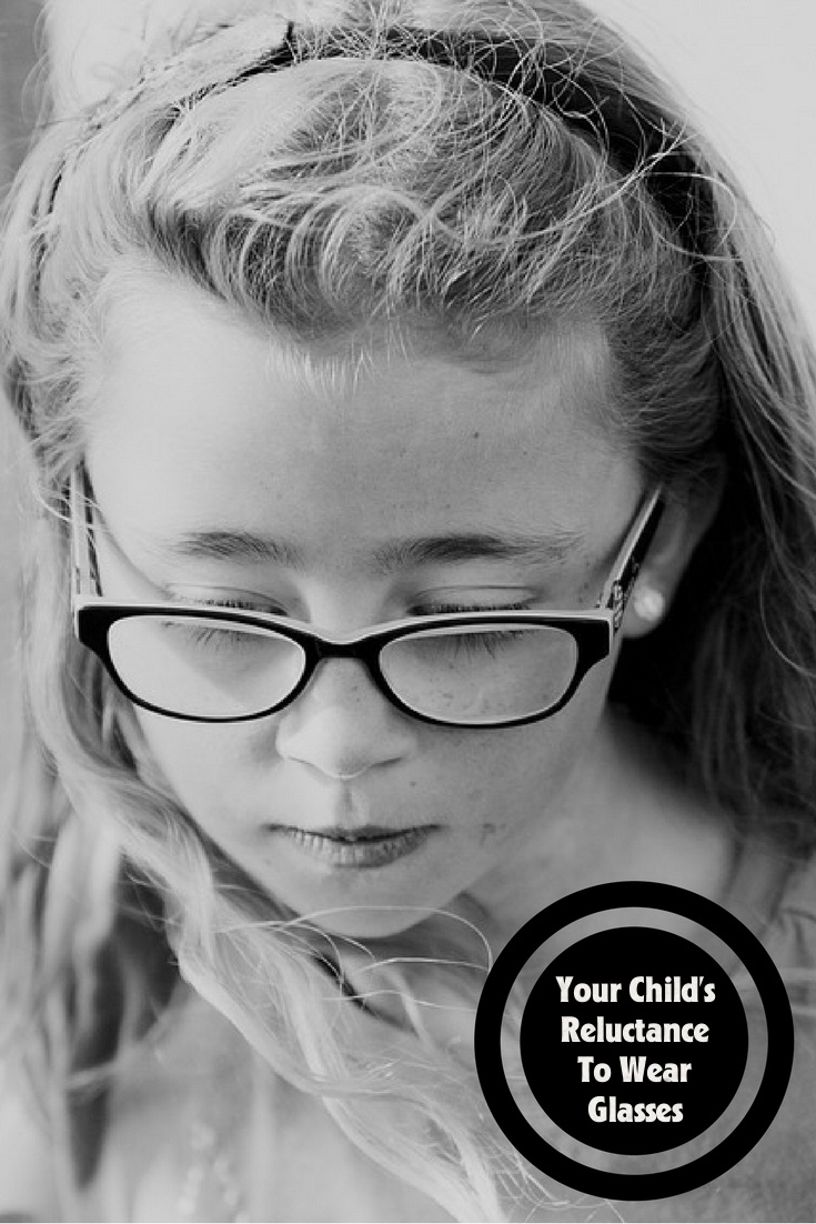 your child's reluctance to wear glasses