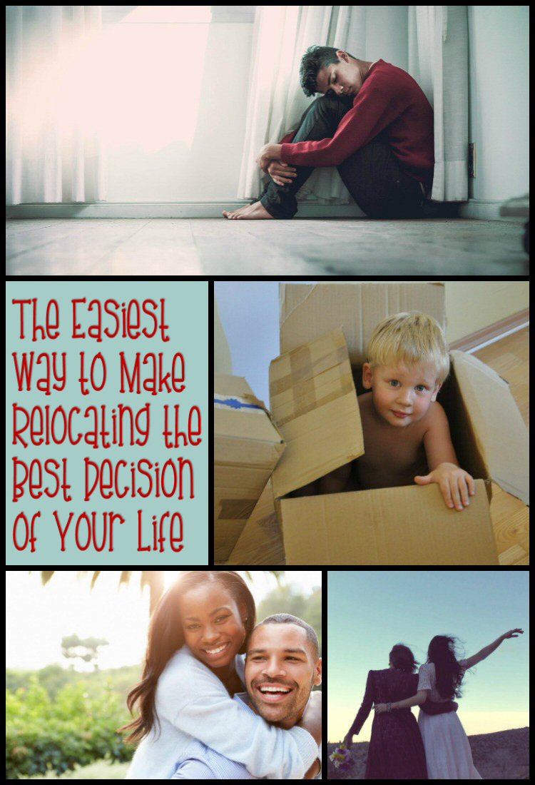 The Easiest Way to Make Relocating the Best Decision of Your Life