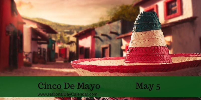 Cinco de Mayo - May 5th