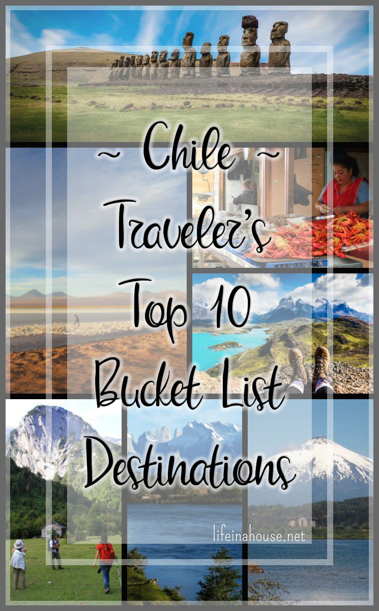 Chile - Travelers Bucket List Top 10