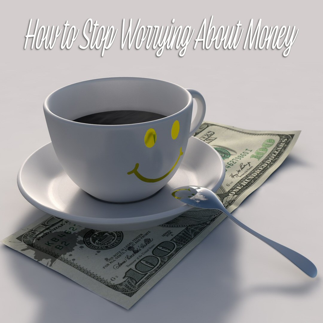 life in a house how to stop worrying about money