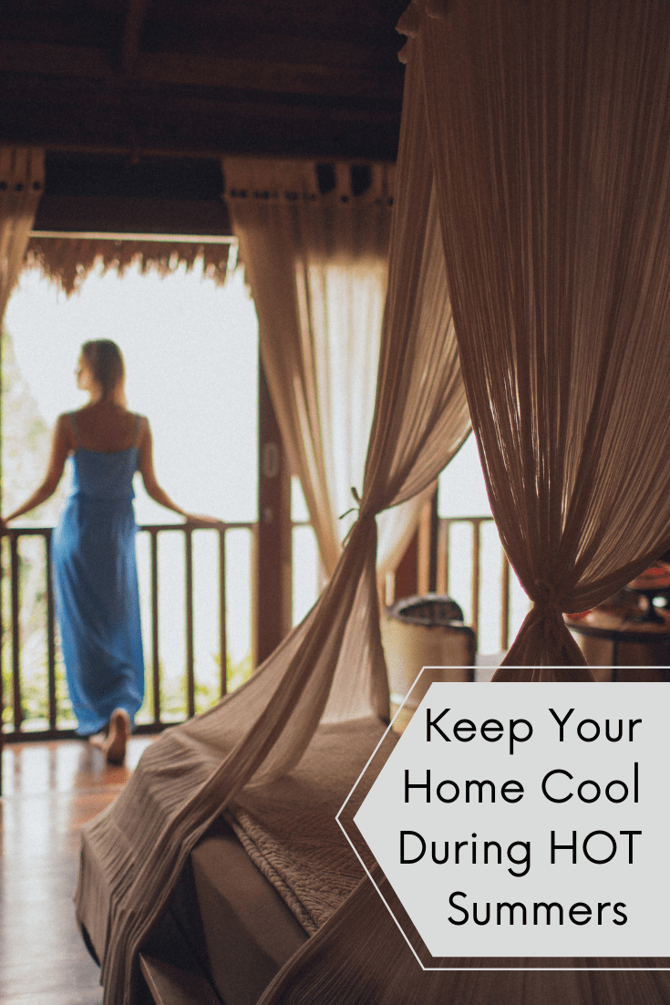 How To Keep Your Home Cool During The Hot Summer Months