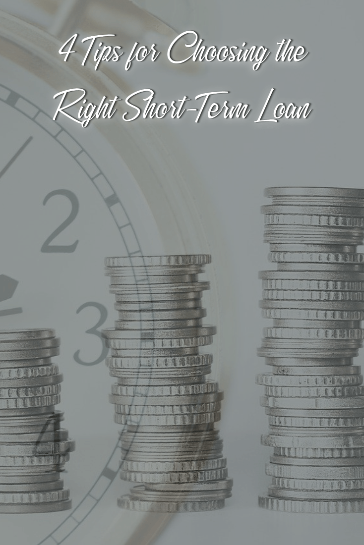 4 Tips for Choosing the Right Short-Term Loan