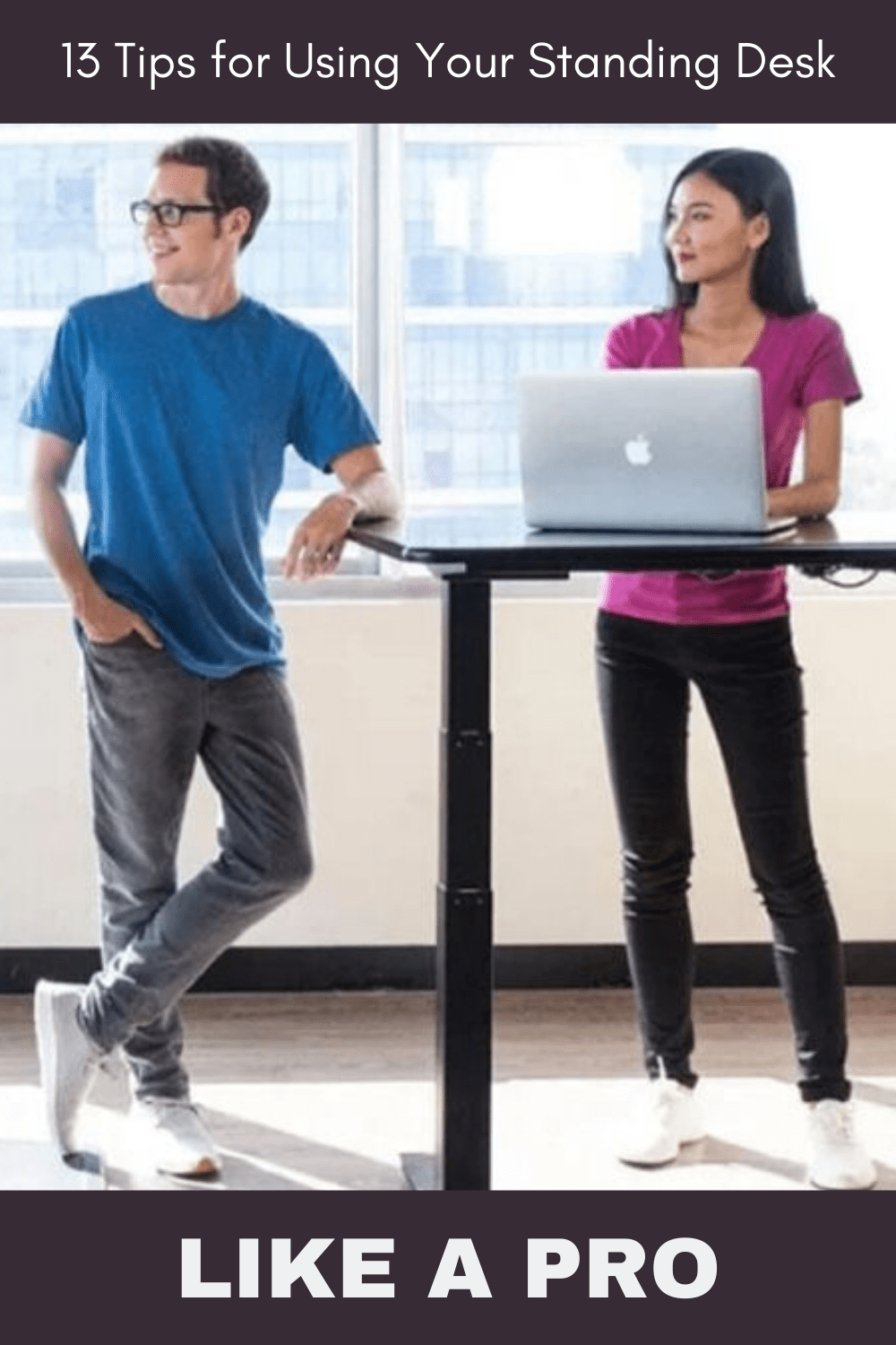 13 Tips For Using Your Standing Desk Like A Pro