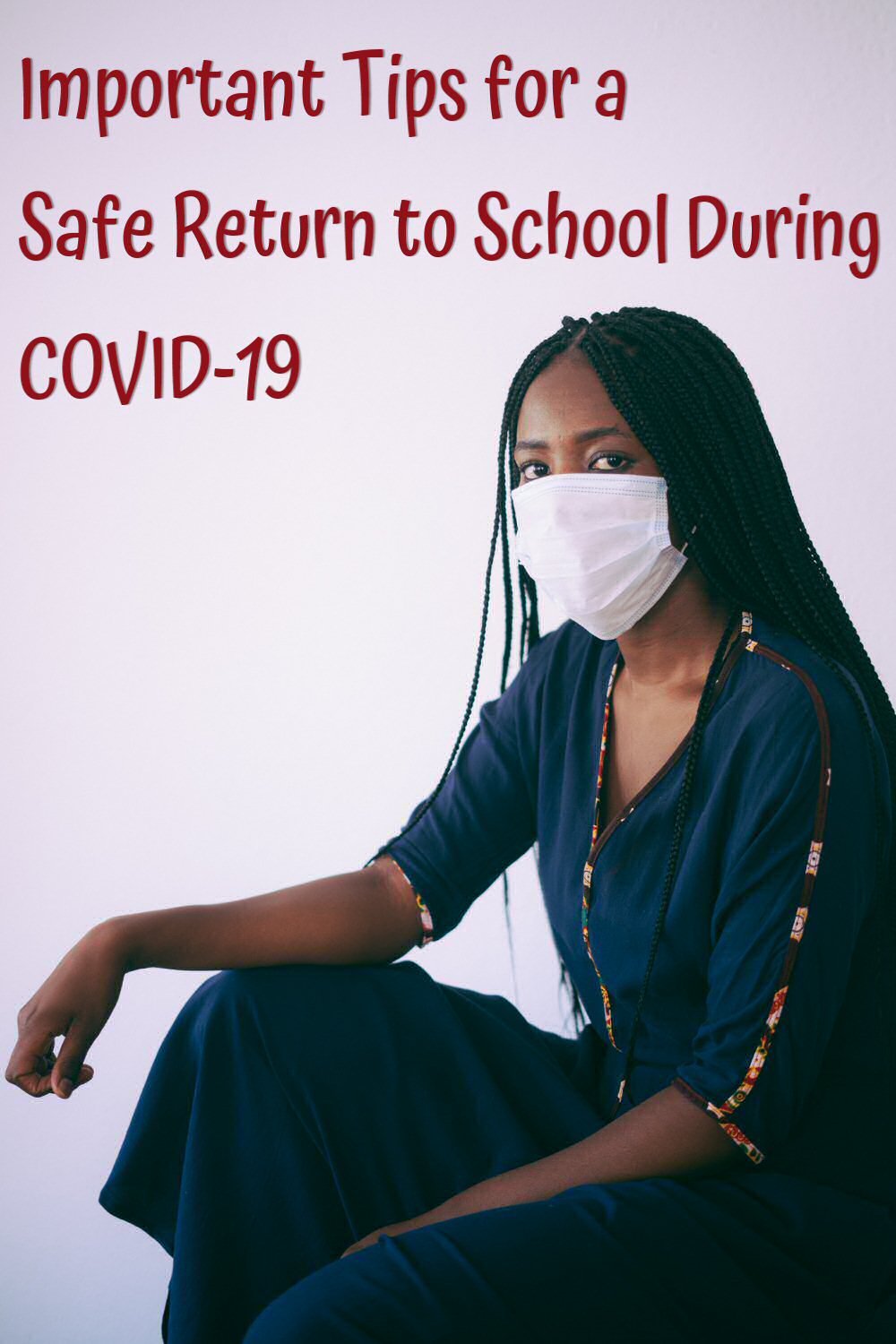 Important Tips for a Safe Return to School During COVID-19