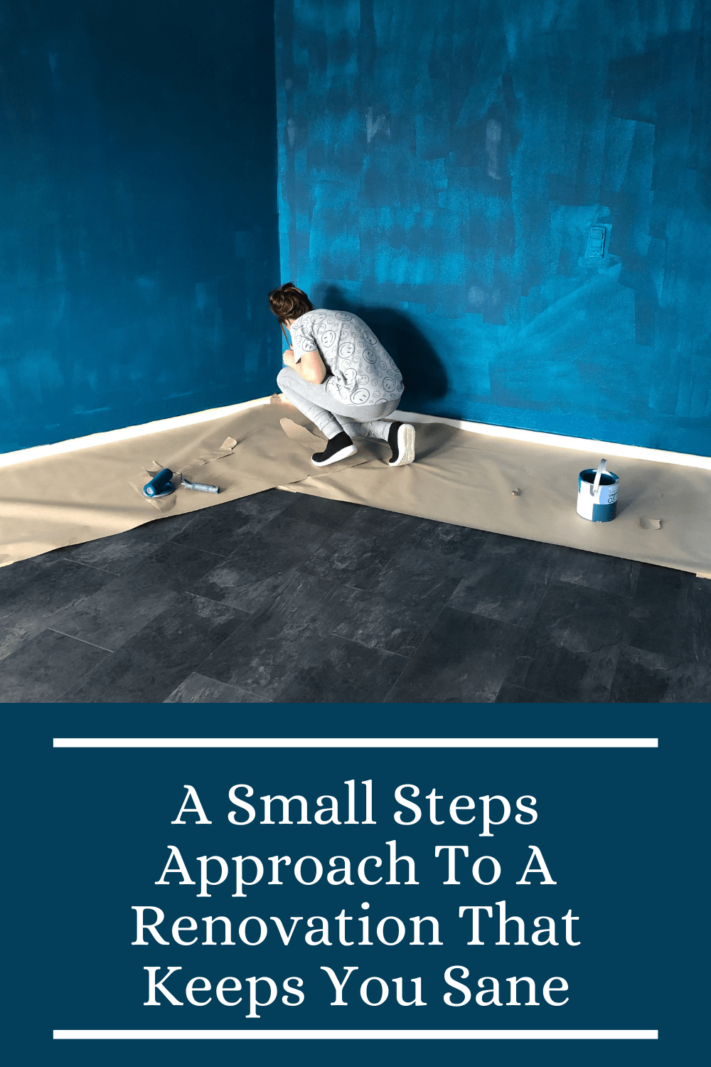 A Small Steps Approach To A Renovation That Keeps You Sane