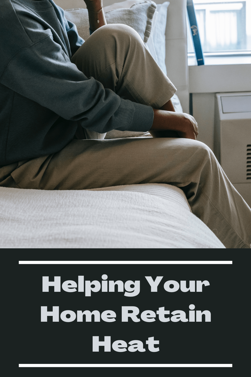 Helping Your Home Retain Heat