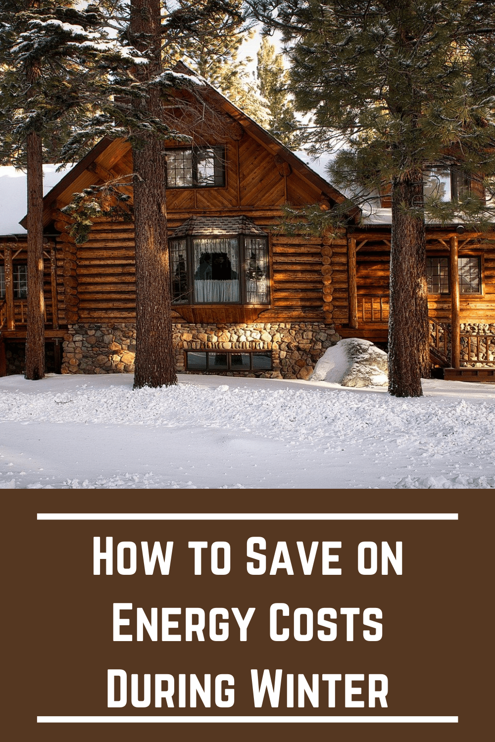 How to Save on Energy Costs During Winter