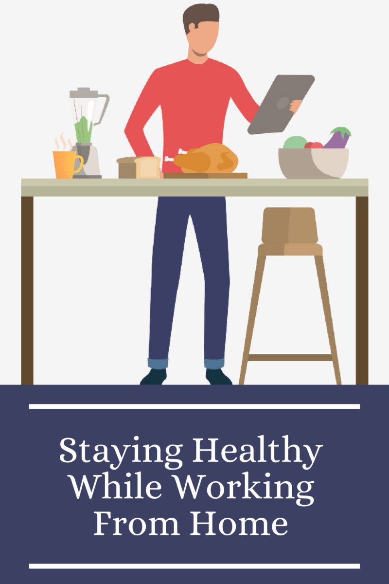 Staying Healthy While Working From Home