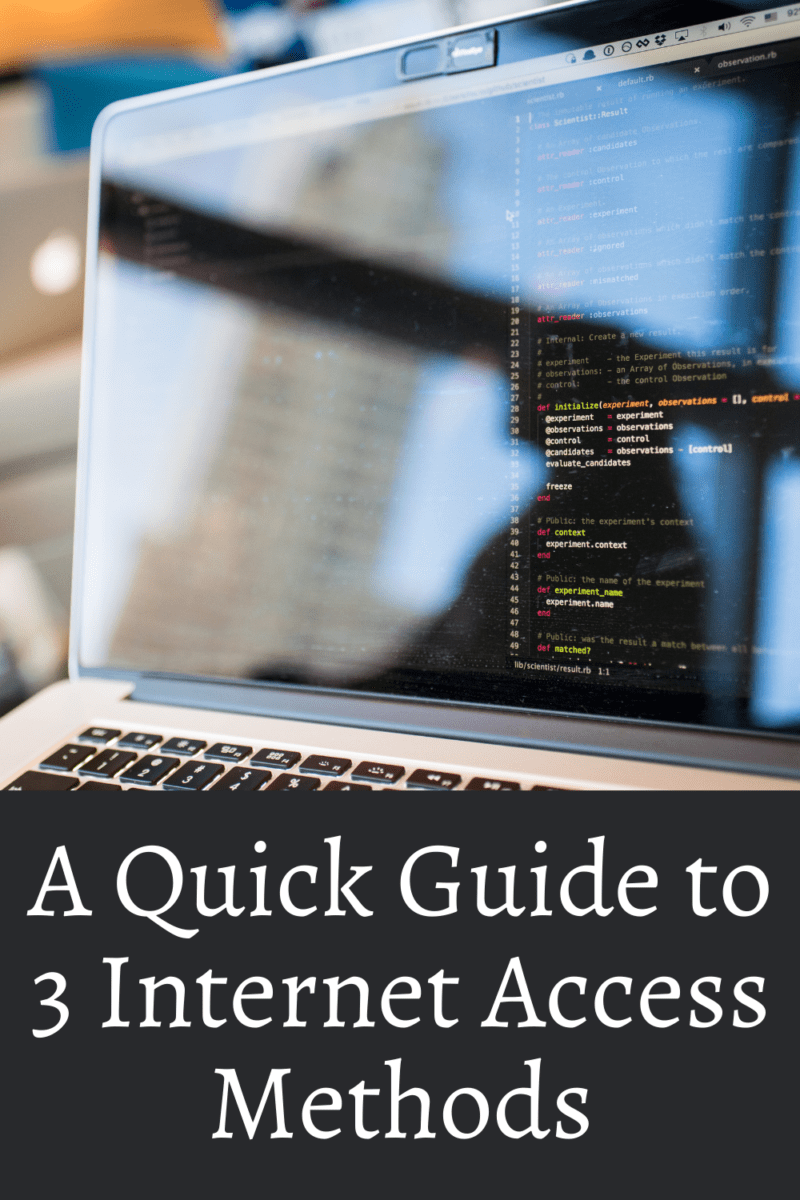 A Quick Guide to 3 Internet Access Methods