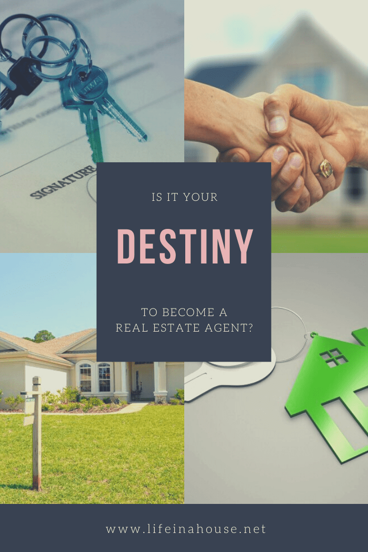 is it your destiny to become a real estate agent