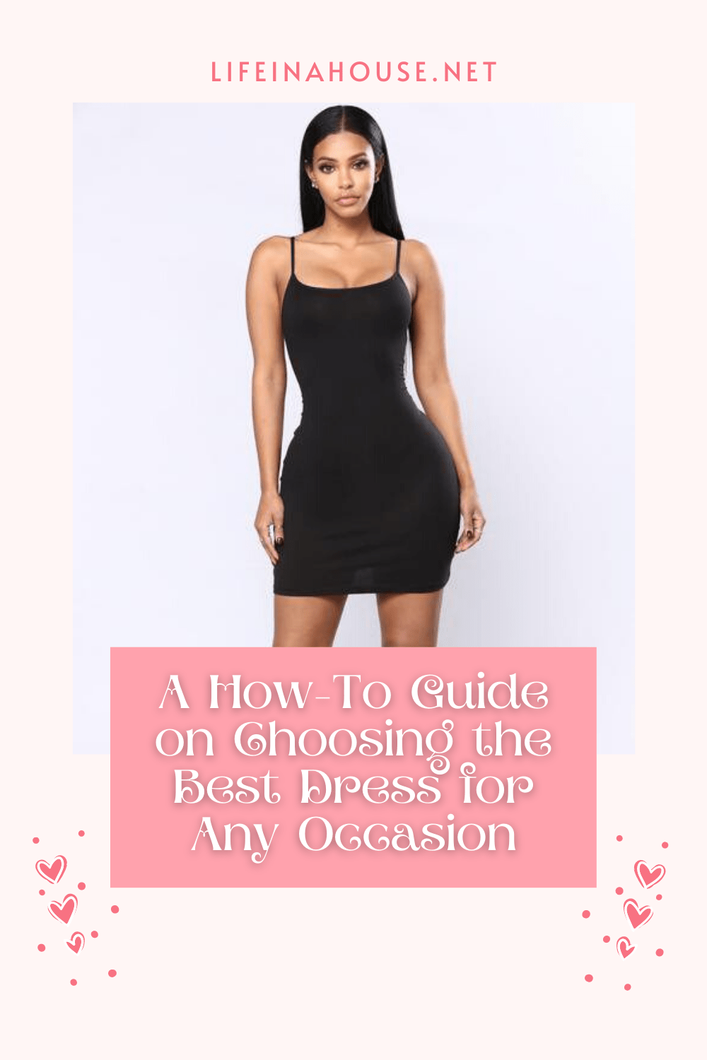 A How-To Guide On Choosing The Best Dress For Any Occasion