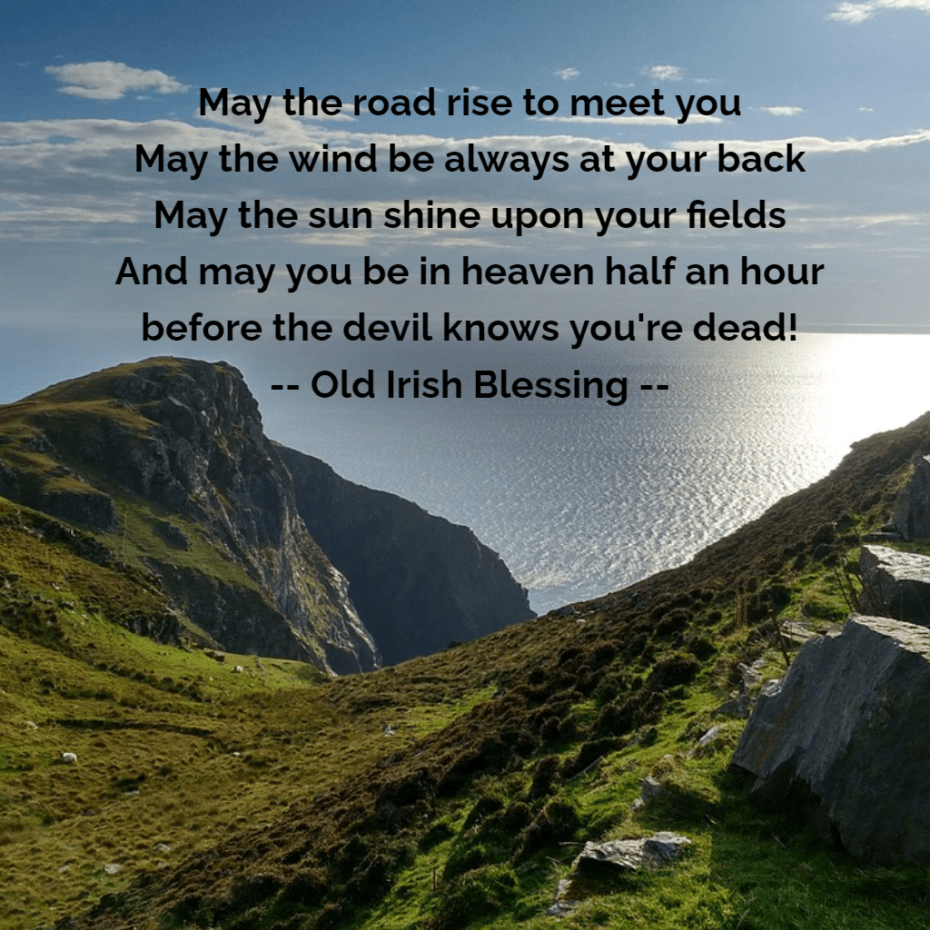 version of an old irish blessing by Mike Ferry