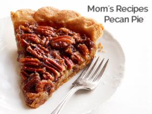 mom's recipes, pecan pie, baking