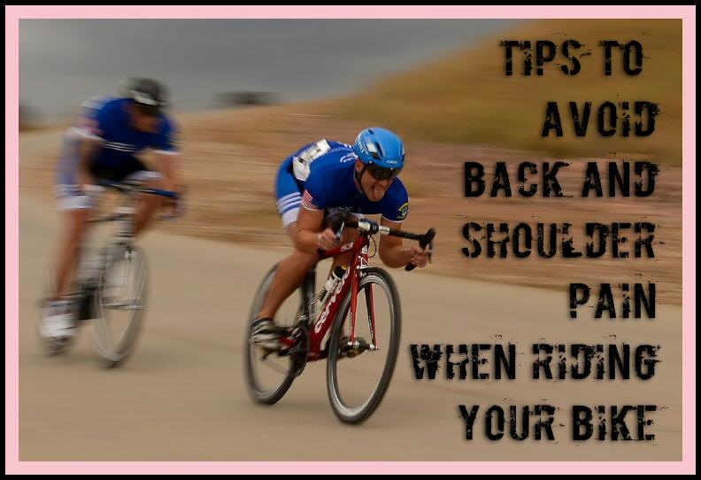 Tips to Avoid Back and Shoulder Pain When Riding Your Bike